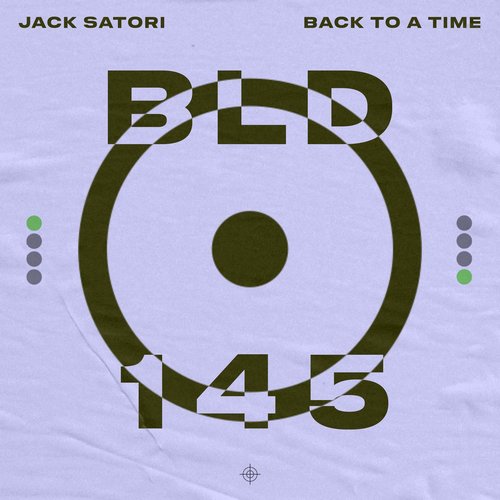 Jack Satori - Back To A Time [BLD145B]